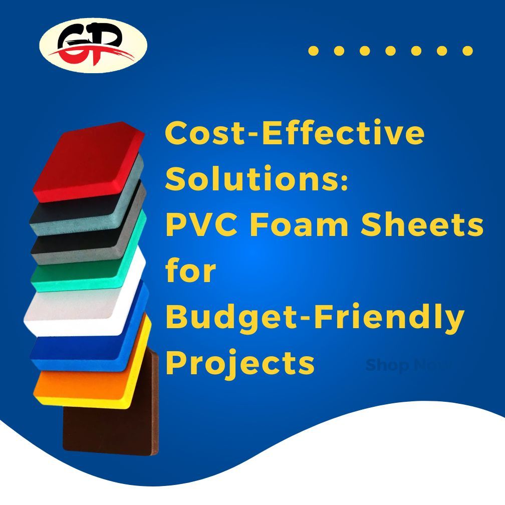 1720961651Cost-Effective Solutions  PVC Foam Sheets  for  Budget-Friendly Projects.jpg